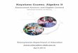 Keystone Exams: Algebra II and... · Keystone Exams: Algebra II Assessment Anchors and Eligible Content with Sample Questions and Glossary Pennsylvania Department of Education