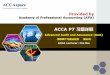 ACCAspace · ACCAspace Provided by ACCA Research Institute ACCA课程研究学院 ACCA P7 习题详解 Advanced Audit and Assurance (AAA) 高级审计与鉴证业务 第三讲 ACCA