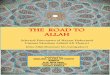 THE ROAD TO ALLAH - Brake Fluidthemajlis.co.za/books/The Road to Allah_ERead.pdf · THE ROAD TO ALLAH Selected Discourses of Hazrat Hakeemul ... Hazrat Moulana Ashraf Ali Thanwi (Rahmatullahi