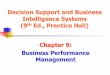 Decision Support and Business Intelligence Systems (9th Ed ...wcw.cs.ui.ac.id/teaching/imgs/bahan/pdib/turban_ch09.pdfDecision Support and Business Intelligence Systems (9th Ed., Prentice