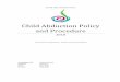 Child Abduction Policy and Procedure · PDF file 2018-10-16 · • Abduction or kidnapping by strangers (from outside the family, natural or legal guardians) who steal a child for