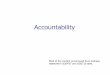 Accountability - Zoo | Yale Universityzoo.cs.yale.edu/classes/cs426/2014/lec/l-accountability.pdf · 2014-11-13 · © 2010 Andreas Haeberlen Accountability Most of the content is