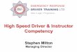 driver training. Consequently there has been no compulsory ... · Consequently there has been no compulsory national ... Drive the vehicle in a manner, which minimises the risk of