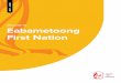 WELCOME TO Eabametoong First Nation - Teach for Canada · On behalf of Eabametoong First Nation, I welcome you all to your new home for the next two years. As you will read, my letter