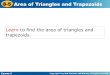 8-5 Area of Triangles and Trapezoids Area of …...Course 2 8-5 Area of Triangles and Trapezoids A diagonal of a parallelogram divides the parallelogram into two congruent triangles