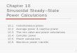 Chapter 10 Sinusoidal Steady–State Power Calculationssdyang/Courses/Circuits/Ch10_Std.pdf · Chapter 10 Sinusoidal Steady–State Power Calculations 10.1 Instantaneous power. 10.2
