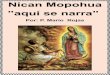 Nican Mopohua aquí se narra 1 - velasquez.com.co MARIA/EBOOK-Nican Mopohua.pdf · nican mopohua -”aquí se narra” 4 estÁis en uno, y de las demÁs variadas estirpes de hombres,