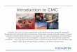 Introduction to EMC - Schurter...Introduction to EMC Schurter has over 75 years experience in the electronics and electrical industries, developing and manufacturing components that