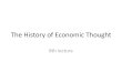 The History of Economic Thought - filozofia.bme.hu · • The life and work of Lancelot Hogben –A rising anti-economics –Sex before economics –Against genetic fate –The missing
