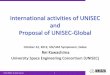 International activities of UNISEC and Proposal of UNISEC ... · whole cycle of CanSat development including sub-orbital launch experiments • Participants are expected to teach