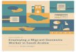 Your Guide to Employing a Migrant Domestic Worker in Saudi ... · domestic labor law obligates the employer to provide medical care “in accordance with the rules and regulations