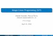 Integer Linear Programming (ILP) - cvut.czhanzalek/KO/ILP_e.pdf · 2018-04-10 · Table of contents 1 Introduction Problem Statement Comparison of ILP and LP Examples 2 Algorithms