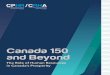 Canada 150 and Beyond · 2017-08-22 · Canada 150 and Beyond: The Role of Human Resources in Canada’s Prosperity CPHR Canada 7 Executive Summary Canada is transitioning from a