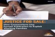 JUSTICE FOR SALE - Center for Popular Democracy (3)_0.pdfJustice for Sale 4 Introduction Over the last several decades, corporations have designed a pernicious method of manipulating