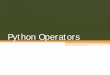 Python Operators - Silpakorn Universitywebserv.cp.su.ac.th/lecturer/tasanawa/cs517321/python/PythonOperator.pdf · Python Logical Operators. Operator. Description. and. เป็นการทําการAND