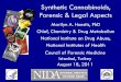Synthetic Cannabinoids, Forensic & Legal Aspectsatk.gov.tr/huestissyntheticcannabinoids.pdf · Istanbul, Turkey August 18, 2011. Synthetic Cannabinoid Overview Cannabinoid pharmacology