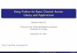 Using Python for Epics Channel Access: Library and ......DBR CTRL and DBR TIME data types supported, but not DBR STS or DBR GR. Array data will be converted to numpy arrays if possible