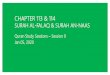 CHAPTER 113 & 114 ... Last two Surahs of the Quran (Surah 113 and 114) Mu’wadaitain These two surahs i.e. Surah Al-Falaq and An-Naas are different surahs but they are deeply related