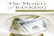 The Mystery of Banking of Banking_2...banking system as Rothbard points out in his scathing review of Lawrence H. White’s Free Banking in Britain: Theory, Experience, and Debate,