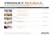PRODUCT RECALLS - SGS...Please note that from November 2012 on, product recall notifications can be searched on line in several countries via the Global portal on product recalls hosted