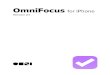 OmniFocus 2 for iPhone Manual - The Omni Group · OmniFocus for iPhone uses Apple’s built-in background fetch to keep your database up to date even while not using the app, but