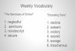 Weekly Vocabulary - JMS 2019-2020 ELAR with Coach Danner...Weekly Vocabulary “Educating Sons” 1. decline 2. esteem 3. oratory 4. sacred 5. savage 6. treacherous “The Sanctuary