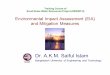 Environmental Impact Assessment (EIA) and Mitigation Measureslibvolume3.xyz/civil/btech/semester8/environmentalimpact... · 2015-01-04 · Environmental Impact Assessment (EIA) and