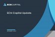 ECN Capital Updatedealers, closely mirroring ECN Capital’s go to market strategy • Management retention addressed with deferred purchase price construct for key executives SFC