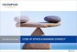 Olympus Europe CODE OF ETHICS & BUSINESS CONDUCT · 2017-11-27 · Olympus Europe Code of Ethics Business Conduct, Version 2. FOREWORD. The Olympus Group is committed . to conducting