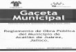 , Reglamento de Obra Pública del Municipio de …acatlandejuarez.gob.mx/docs_trans/reglamentos/1-0-13.pdfmunicipio, y en su caso, la Ley de Obra Publica del Estado de Jalisco, el