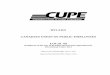 BYLAWS CANADIAN UNION OF PUBLIC EMPLOYEES LOCAL 69 · organized labour, Local 69 of the Canadian Union of Public Employees (hereinafter referred to as CUPE) has been formed. The following