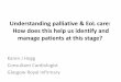 Understanding palliative and end of life care – How does ... · –2 month history of back pain –Surgeons – not for intervention –Oncology – palliative Rx ... and impeccable