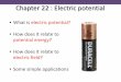Chapter 22 : Electric potentialastronomy.swin.edu.au/~cblake/Topic5_Electricity_Part2.pdf · • The electric potential difference ∆𝑉𝑉between two points is the work needed