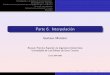 Parte 6. Interpolación · 2009-02-13 · Introducci´on a la teor´ıa de la interpolaci´on Interpolacion de Lagrange Construccion del polinomio de interpolaci´on por recurrencia