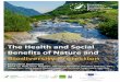 The Health and Social Benefits of Nature and Biodiversity Protection · provides not only physical health benefits but also positive effects on mental health. Furthermore, as people
