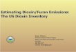 Estimating Dioxin/Furan Emissions: The US Dioxin Inventoryacpo.org.br/biblioteca/02_substancias_quimicas/... · Sewage Sludge Incineration, air EDC/Vinyl chloride, air Oil-fired Utilities,