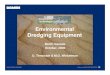 Environmental Dredging Equipment · DAMEN DREDGING EQUIPMENT Member of the DAMEN SHIPYARDS GROUP Golder results • Production ranged from 200 to 6,500 m3/week • Average production