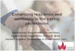 Enhancing resilience and wellbeing in the caring professions · Enhancing resilience and wellbeing in the caring professions Health and social care work is rewarding, but emotionally