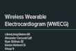 Wireless Wearable Electrocardiogram (WWECG) · 2016-05-01 · The Wireless Wearable Electrocardiogram is a portable cordless solution for recording and displaying cardiac activity