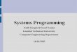 Systems Programming - İTÜ · Systems Programming Fatih Kesgin &Yusuf Yaslan ... linker. We can use the GNU linker ld ... MS-DOS .COM files A .COM file literally consists of nothing