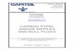 CARBON STEEL SWAGE NIPPLES AND BULL PLUGS Price List SN-611.pdf · SN-611 2 Table of Contents Swage Nipples Page Number Carbon Steel - Concentric 5,6 Carbon Steel – Eccentric 7