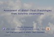 Assessment of Global Cloud Climatologies from Satellite Observations · 2006-10-26 · October 2006 ITSC 15 1 Assessment of Global Cloud Climatologies from Satellite Observations