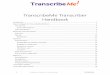 TranscribeMe Transcriber Handbook - Constant Contactfiles.constantcontact.com/6d40fd40401/6344e8e7-63b0-40f7-bc9a-0fc6de297fea.pdfTranscribeMe Transcriber Handbook ... Yammer is a