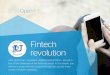 Ebook The Fintech Revolution · 2016-09-09 · innovation was clearly shown by the entrepreneurs participating in Fintech University. In the great majority of cases, this innovation
