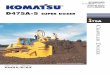 15025 AESS667-00 D475A-5SD - Komatsuequipmentcentral.com/north_america/data/new... · D475A-5SD Komatsu-integrated design for the best value, Unique and unrivaled noise-suppression