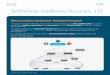 Software-Defined Access 1 - Cisco · The Cisco® Software-Defined Access (SD-Access) solution uses Cisco DNA Center to provide intent-based policy, automation, and assurance for your