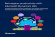 Reimagine productivity with Microsoft Dynamics 365 · Delight your customers, grow sales, manage finances, and stay productive with Microsoft Dynamics 365. 2 No matter how you access