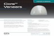 CROWN & BRIDGE CoreTM Veneers - Amazon S3s3-eu-west-1.amazonaws.com/dts-website/documents/Core-Veneers-Product-Sheet.pdfAdvantages: • Natural tooth appearance ... they chip or crack