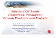 Alberta’s Oil Sands Resources, Production …eneken.ieej.or.jp/en/seminar/alberta/041209p0062j04.pdf1 Alberta’s Oil Sands Resources, Production Growth,Products and Markets Duke