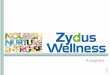 A snapshot - Zydus Wellness...Everyuth Face Wash in sachets Everyuth Hydrogel Srcub Everyuth Golden Glow Peel-off 16 Infrastructure & Operations Manufacturing facilities : Ahmedabad